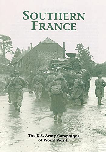 9781505596359: The U.S. Army Campaigns of World War II: Southern France