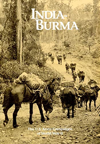 Beispielbild fr The U.S. Army Campaigns of World War II: India- Burma zum Verkauf von Lucky's Textbooks