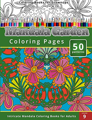 Stock image for Coloring Books for Grown-ups Mandala Garden Coloring Pages for sale by THE SAINT BOOKSTORE