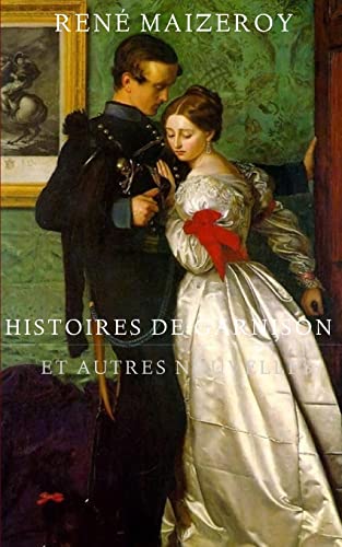 9781505611458: Histoires de garnison et autres nouvelles