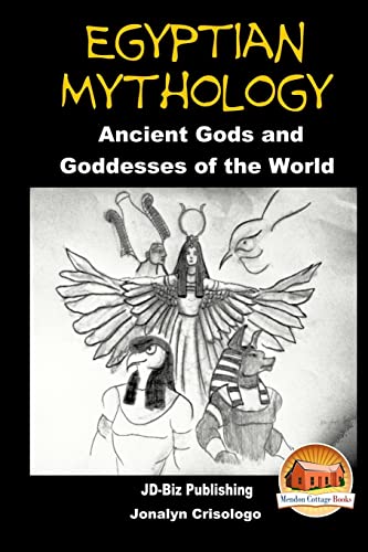 Stock image for Egyptian Mythology - Ancient Gods and Goddesses of the World for sale by HPB-Emerald