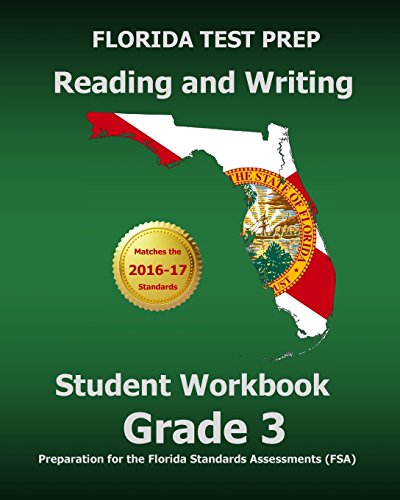 Imagen de archivo de FLORIDA TEST PREP Reading and Writing Student Workbook Grade 3 : Preparation for the Florida Standards Assessments (FSA) a la venta por Better World Books