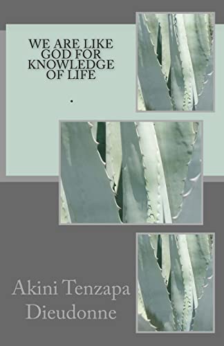 Imagen de archivo de We are Like God For Knowledge Of Life: . a la venta por THE SAINT BOOKSTORE