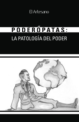 9781505627589: Poderpatas: La patologa del poder