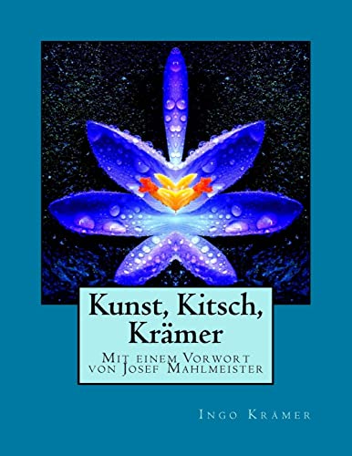 Stock image for Kunst, Kitsch, Krmer: Mit einem Vorwort von Josef Mahlmeister (German Edition) for sale by Lucky's Textbooks