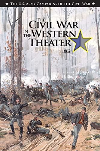 Stock image for The Civil War in the Western Theater, 1862 for sale by LEFT COAST BOOKS
