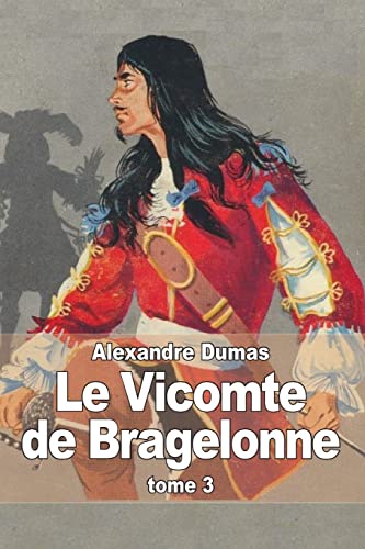 9781505637328: Le Vicomte de Bragelonne: Tome 3