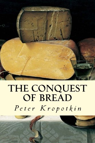 9781505641998: The Conquest of Bread