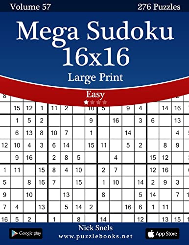 Beispielbild fr Mega Sudoku 16x16 Large Print - Easy - Volume 57 - 276 Logic Puzzles zum Verkauf von THE SAINT BOOKSTORE