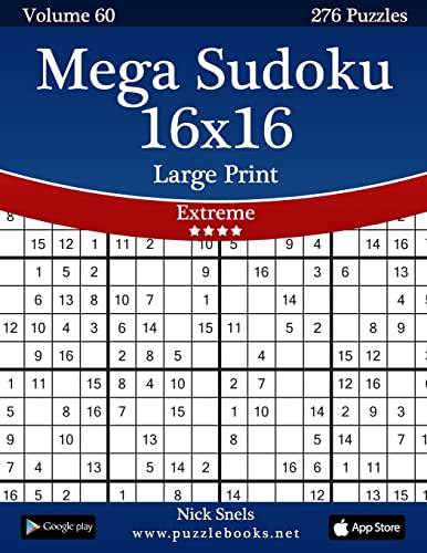 Beispielbild fr Mega Sudoku 16x16 Large Print - Extreme - Volume 60 - 276 Logic Puzzles zum Verkauf von California Books