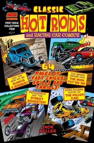 9781505652475: Classic Hot Rods and Racing Car Comics #1: 64 Pages of Fast Chills Spills and Thrills!: Volume 1