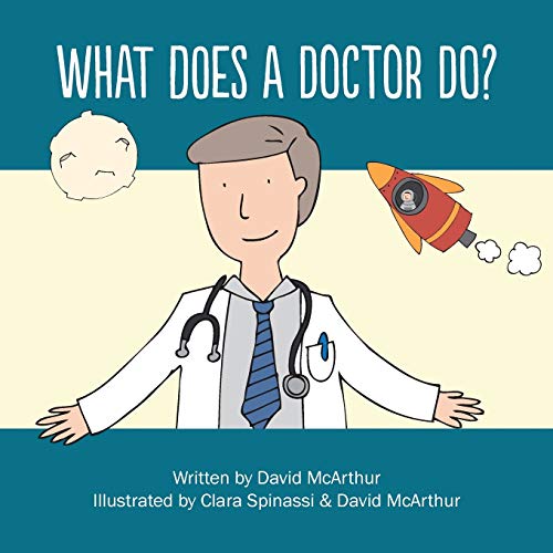 Stock image for What Does A Doctor Do Volume 1 The What Does Series for sale by PBShop.store US