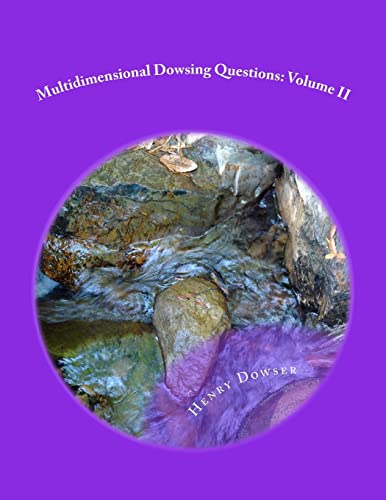Beispielbild fr Multidimensional Dowsing Questions: Volume II zum Verkauf von SecondSale