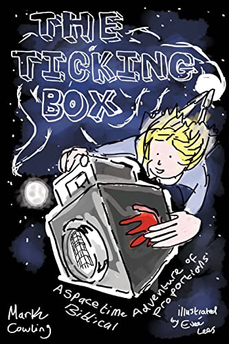 9781505663259: The Ticking Box: A space and time adventure of biblical proportions