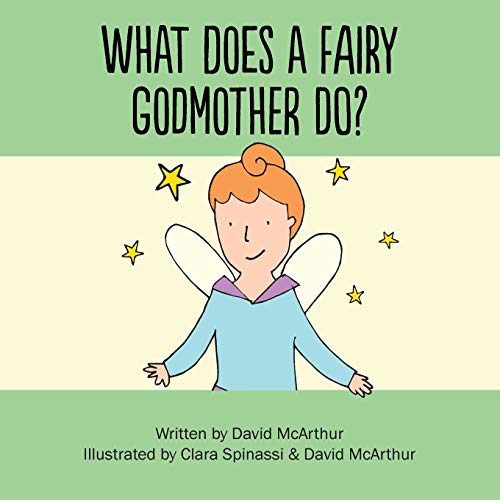 Stock image for What Does A Fairy Godmother Do? (The What Does Series) for sale by Save With Sam