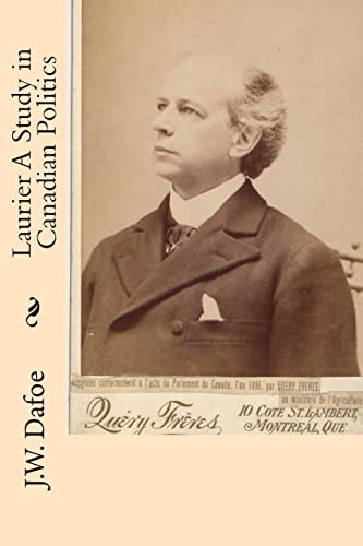 9781505664904: Laurier A Study in Canadian Politics