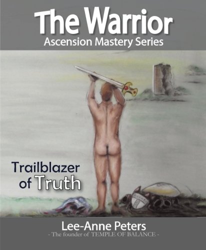 9781505670103: The Warrior: Trail Blazer of Truth