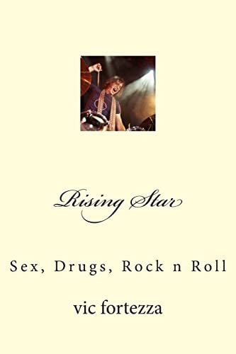 9781505671223: Rising Star: Sex, Drugs, Rock n Roll