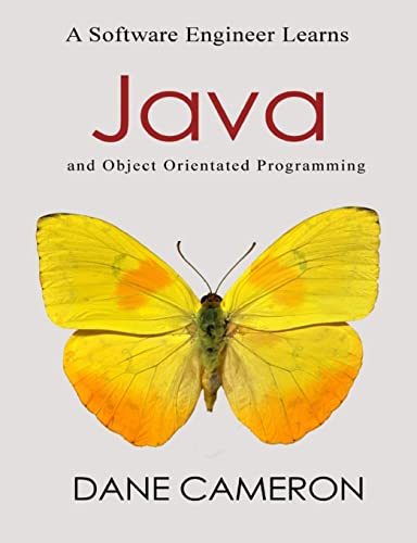 9781505671940: A Software Engineer Learns Java and Object Orientated Programming