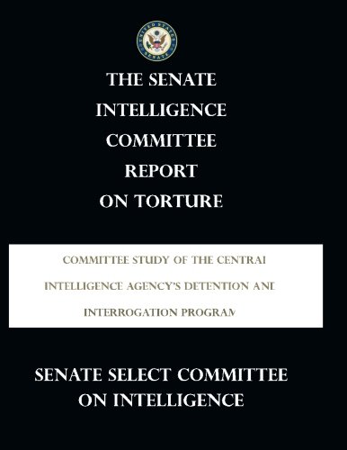 9781505673074: Report on Torture: The CIA’s Detention and Interrogation Program: Committee Study of the Central Intelligence Agency's Detention and Interrogation Program