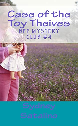 9781505680102: Case of the Toy Theives (BFF Mystery Club)