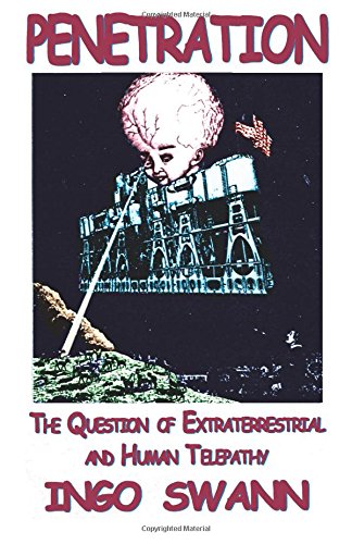 9781505683462: Penetration: The Question of Extraterrestrial and Human Telepathy