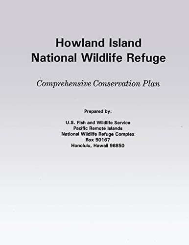 Stock image for Howland Island National Wildlife Refuge Comprehensive Conservation Plan for sale by Lucky's Textbooks