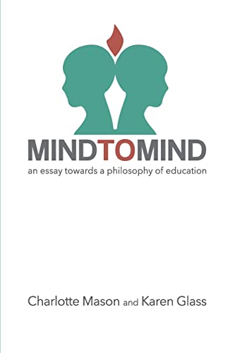 Stock image for Mind to Mind: An Essay Towards a Philosophy of Education for sale by California Books