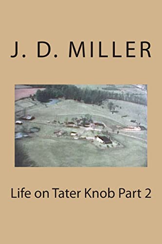 9781505693058: Life on Tater Knob Part 2