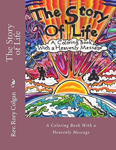 Stock image for The Story of Life: A Coloring Book With a Heavenly Message for sale by THE SAINT BOOKSTORE