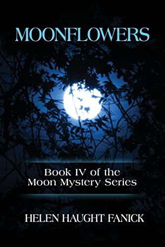 Stock image for Moonflowers Volume 4 Moon Mystery Series for sale by PBShop.store US