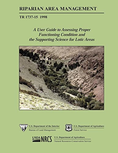 Beispielbild fr Riparian Area Management: A User Guide to Assessing Proper Functioning Condition and the Supporting Science for Lotic Areas zum Verkauf von Foggypaws