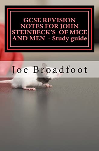 Stock image for GCSE REVISION NOTES FOR JOHN STEINBECK'S OF MICE AND MEN - Study guide: All chapters, page-by-page analysis for sale by WorldofBooks