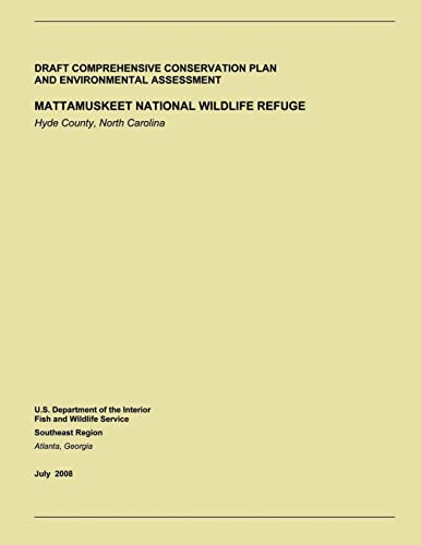 Stock image for Draft Comprehensive Conservation Plan and Environmental Assessment: Mattamuskeet Nationmal Wildlife Refuge for sale by THE SAINT BOOKSTORE