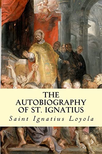 Stock image for The Autobiography of St. Ignatius for sale by HPB-Diamond