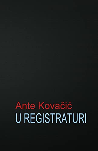 9781505729740: U Registraturi: Roman (Hrvatski Klasici) (Croatian Edition)