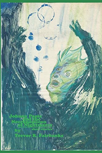 Beispielbild fr Johnny Panic and the Necronomicon of Nightmares: nine stories [Soft Cover ] zum Verkauf von booksXpress