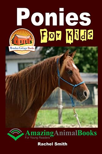 9781505772135: Ponies For Kids - Amazing Animal Books For Young Readers