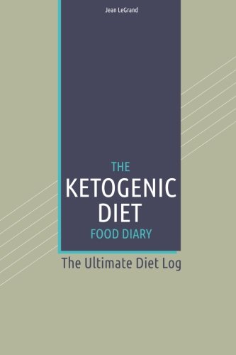 Stock image for The Ketogenic Diet Food Log Diary: The Ultimate Diet Log (Personal Food & Fitness Journal) for sale by Your Online Bookstore