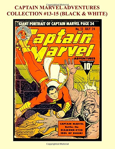 Imagen de archivo de Captain Marvel Adventures Collection #13-15: Black & White a la venta por Revaluation Books