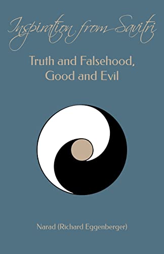 Beispielbild fr Inspiration from Savitri: Truth and Falsehood, Good and Evil zum Verkauf von THE SAINT BOOKSTORE