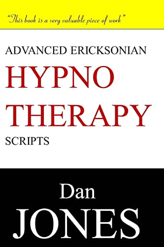 9781505809992: Advanced Ericksonian Hypnotherapy Scripts