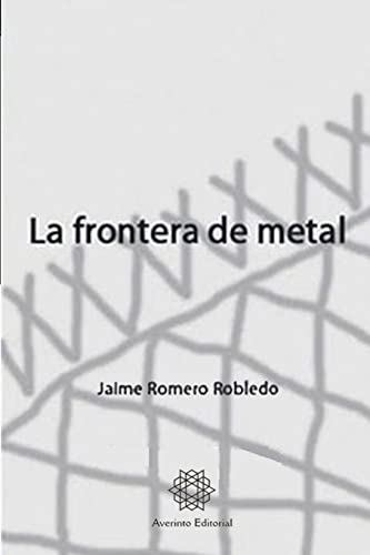 Stock image for La frontera de metal: I. La sombra for sale by THE SAINT BOOKSTORE