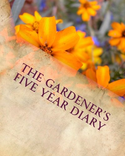 9781505819229: The Gardener's Five Year Diary