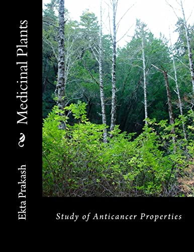 9781505820478: Medicinal Plants: Study of Anticancer Properties