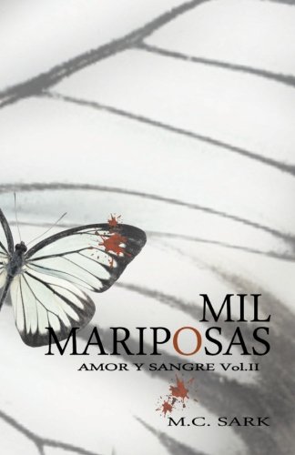 9781505821628: Mil Mariposas: Volume 2 (Amor y sangre)