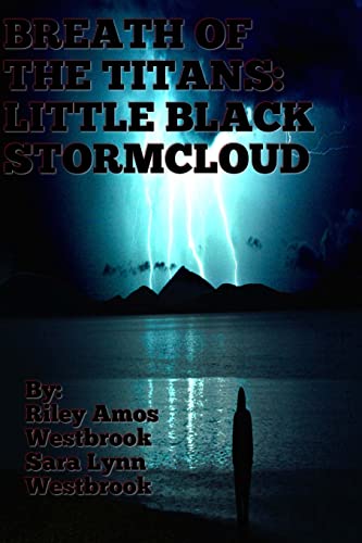 Stock image for Breath Of The Titans: Little Black Stormcloud: Book One for sale by THE SAINT BOOKSTORE