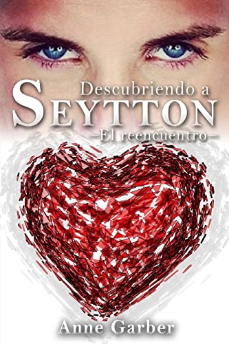 Stock image for Descubriendo a Seytton -El reencuentro- for sale by THE SAINT BOOKSTORE