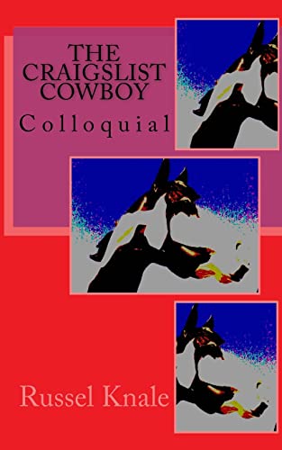 9781505836547: Colloquial The Craigslist Cowboy