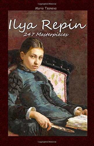 Beispielbild fr Ilya Repin: 247 Masterpieces zum Verkauf von Better World Books